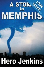 A Storm in Memphis by Hero Jenkins