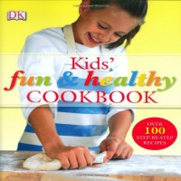 Kids Fun and Healthy Cookbook