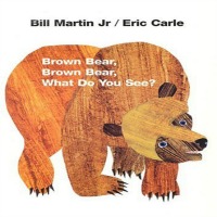 Brown Bear Brown Bear What Do You See Book of Animals