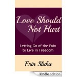 Love Should Hurt By Erin Sulka