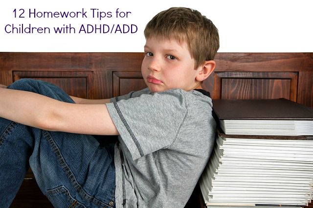 12 Homework Tips for Children with ADHD/ADD #FallBacktoSchool