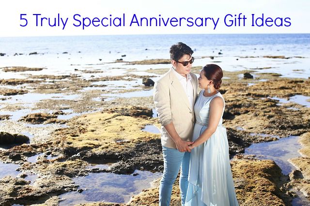 5 Truly Special Anniversary Gift Ideas