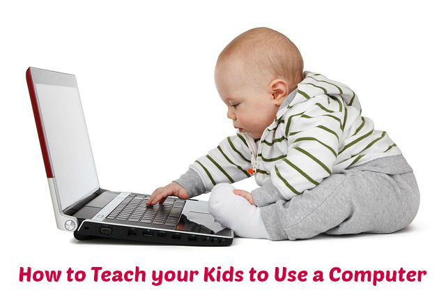 How to Teach your Kids to Use a Computer